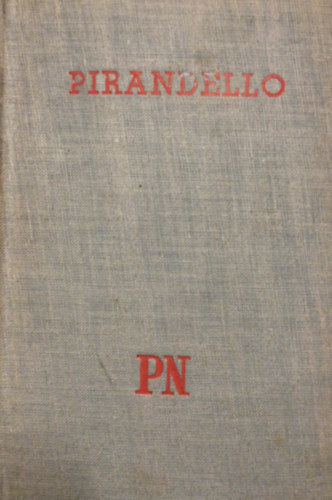 Pirandello legszebb novelli
