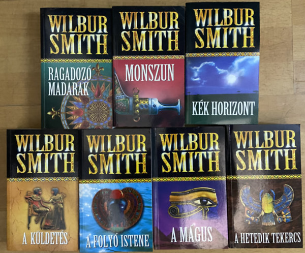 7 db Wilbur Smith reg�ny - A foly� istene, A k�ldet�s, A m�gus, A hetedik tekercs, Ragadoz� madarak, Monszun, K�k horizont
