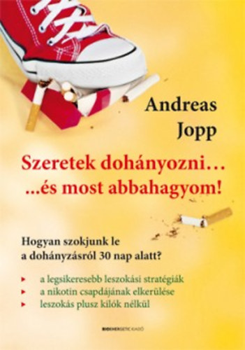 Andreas Jopp - Szeretek dohnyozni... s most abbahagyom!