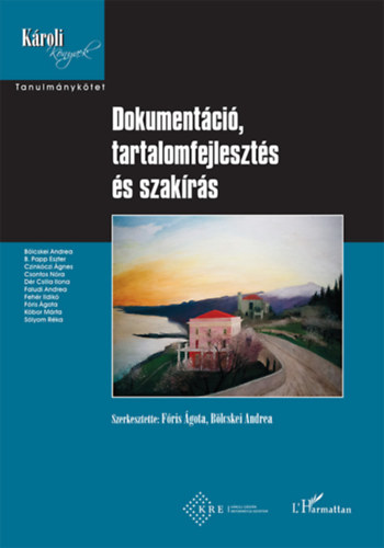 Dokument�ci�, tartalomfejleszt�s �s szak�r�s