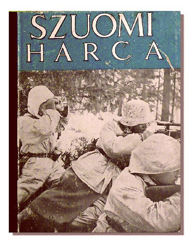 Szuomi harca az otthon�rt, hit�rt �s haz��rt