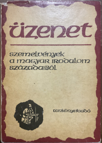 �zenet (szemelv�nyek a magyar irodalom sz�zadaib�l)