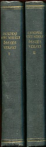 Csokonai Vit�z Mih�ly �sszes versei I-II.