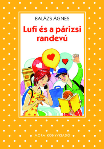 Balzs gnes - Lufi s a prizsi randev