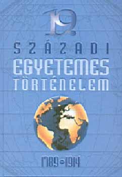 19. szzadi egyetemes trtnelem 1789-1914