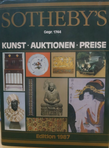 Sotheby's Gegr. 1744 - Kunst, Auktionen, Preise - Edition 1987