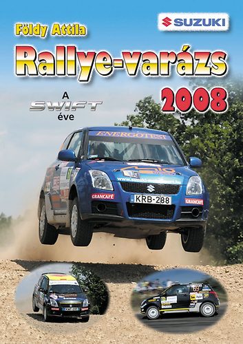 Fldy Attila - Rallye-varzs 2008