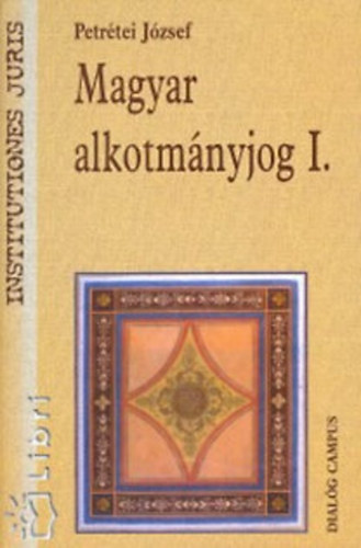 Magyar alkotm�nyjog I-II.