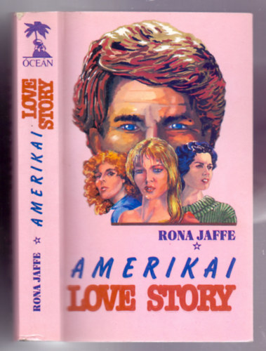 Rona Jaffe - Amerikai love story (An American Love Story)