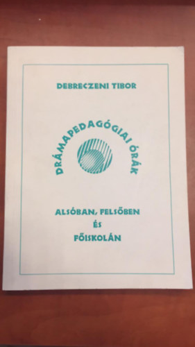 Debreczeni Tibor - Drmapedaggiai rk