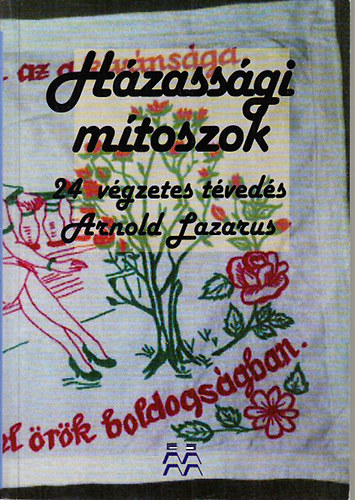 Hzassgi mtoszok (24 vgzetes tveds a hzassgrl)