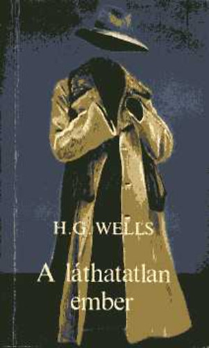 H. G. Wells - A lthatatlan ember (Wells)