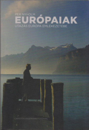 Eur�paiak - Utaz�s Eur�pa Eml�kezet�be