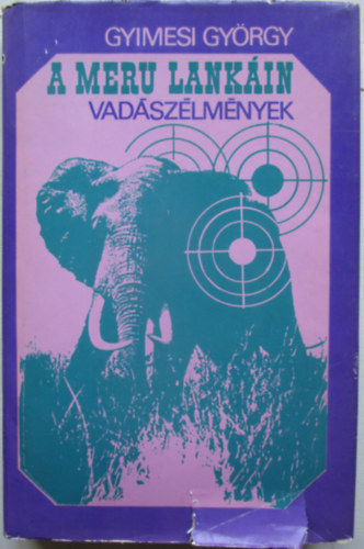 A Meru lankin - Vadszlmnyek
