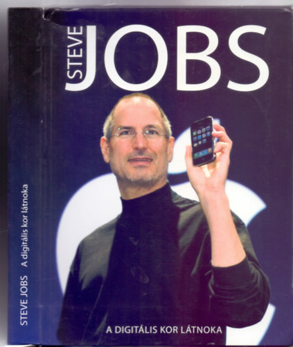 Steve Jobs - A digitlis kor ltnoka