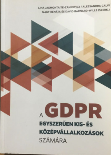 A GDPR egyszeren kis- s kzpvllalkozsok szmra