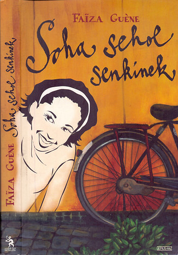 Soha sehol senkinek