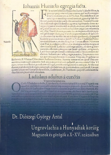 Ungrovlachia a Hunyadiak korig (Magyarok s grgk a X-XV. szzadban) (dediklt)