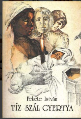 T�z sz�l gyertya - Fekete Istv�n