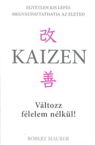 Kaizen - Vltozz flelem nlkl!