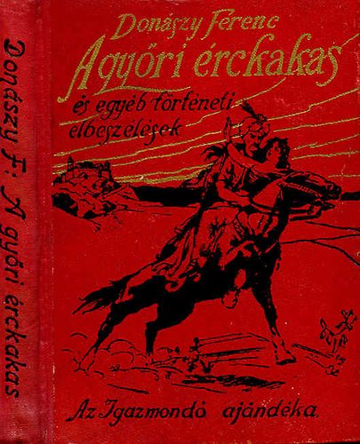 A gyri rckakas (s egyb trtneti elbeszlsek)