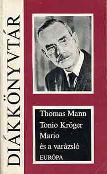 Thomas Mann - Tonio Krger-Mario s a varzsl