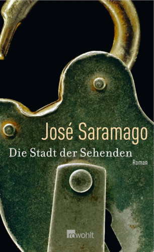 Jos� Saramago - Die Stadt der Sehenden