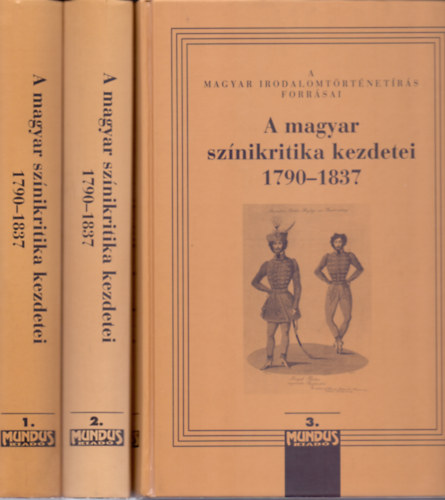 A magyar sznikritika kezdetei 1790-1837 I-III.