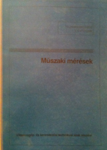 M�szaki m�r�sek- technikusk�pz�s V.�vfolyam