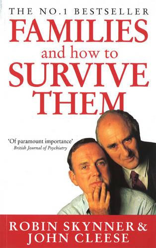 Robin Skynner; John Cleese - Families and how to survive them