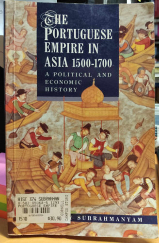 The Potuguese Empire in Asia 1500-1700