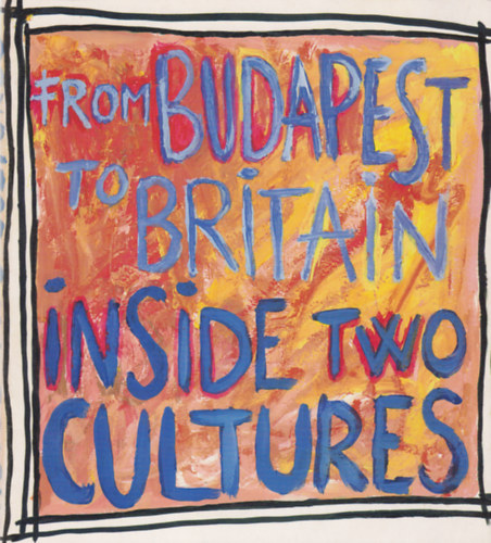 From Budapest to Britain inside two cultures
