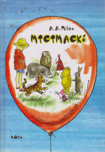 A. A. Milne - Micimackó-Micimackó kuckója