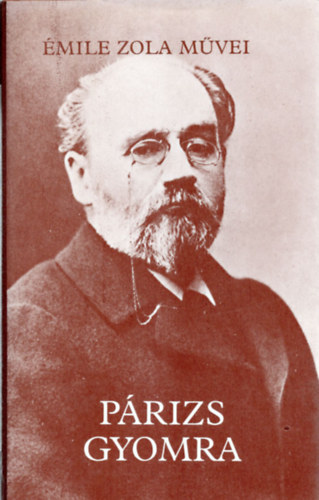 2 db �mile Zola reg�ny : P�rizs gyomra + Rougon�k szerencs�je