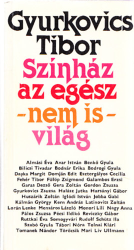 Sznhz az egsz - nem is - vilg (dediklt)