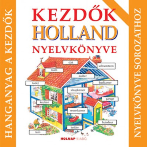 Kezd�k holland nyelvk�nyve - hanganyag
