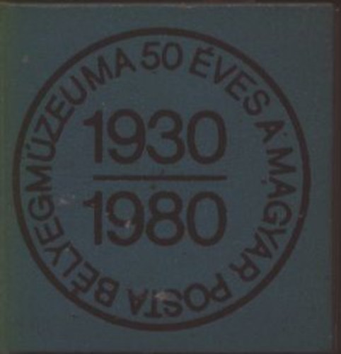 50 ves a Magyar Posta Blyegmzeuma (miniknyv)