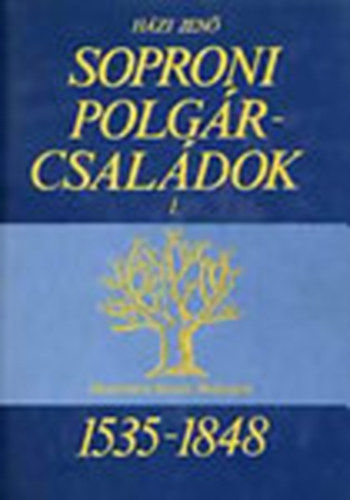 Hzi Jen - Soproni polgrcsaldok (1535-1848) I-II.