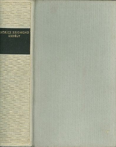 Mricz Zsigmond - Erdly. Tndrkert - A nagy fejedelem - A nap rnyka