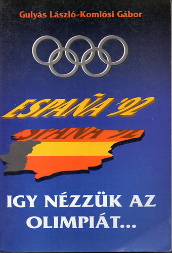 Gulyás-Komlósi - Így nézzük az olimpiát
