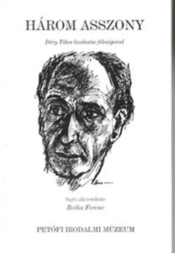 Hrom asszony - Dry Tibor levelezse felesgeivel