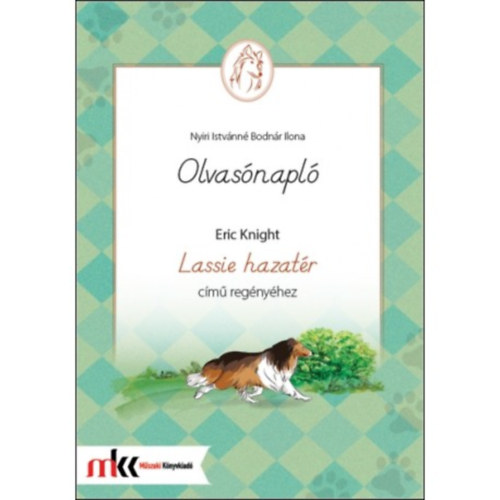 Olvasnapl Eric Knight Lassie hazatr cm regnyhez
