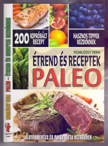 Komlssy Vera - Paleo - trend s receptek (Glutnmentes s paleo dita kezdknek)