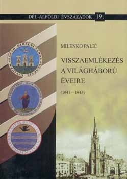 Visszaemlkezs a vilghbor veire (1941-1945)