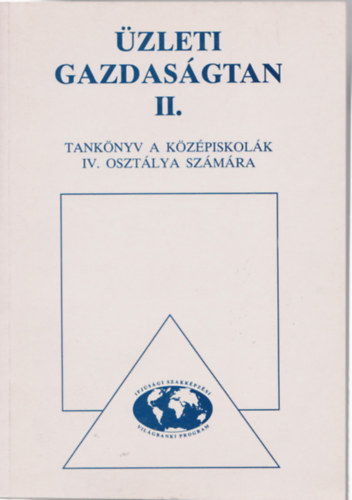 zleti gazdasgtan II. - Tanknyv a kzpiskolk IV. osztlya szmra