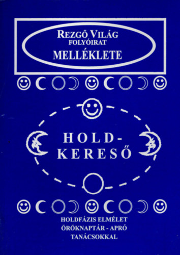 Aranyi Lszln  (szerk.) - Holdkeres - 2002. vi asztrolgiai s csillagszatii naptr