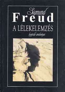 Sigmund Freud - A llekelemzs legjabb eredmnyei