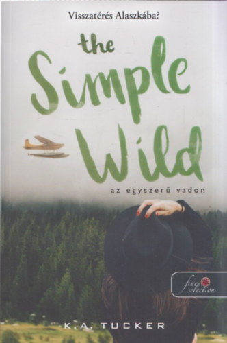 The Simple Wild - Az egyszer� vadon