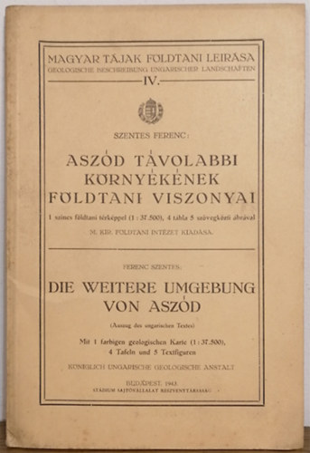 Aszd tvolabbi krnyknek fldtani viszonyai (Magyar tjak fldtani lersa IV.)