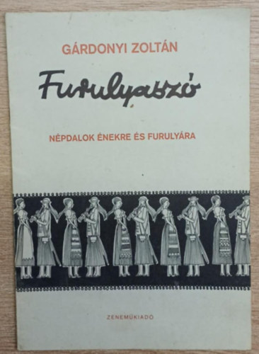 Furulyasz� (N�pdalok �nekre �s furuly�ra)